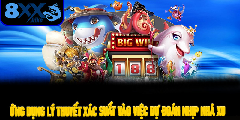 Ứng Dụng Lý Thuyết Xác Suất Vào Việc Dự Đoán Nhịp Nhả Xu Tại Hệ Thống Cá Xèng 8XX