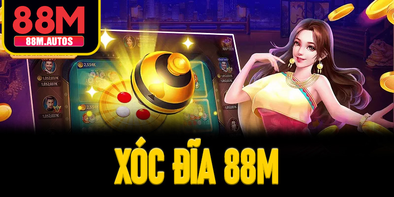 xóc đĩa 88M